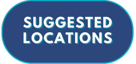 SUGGESTED LOCATIONS